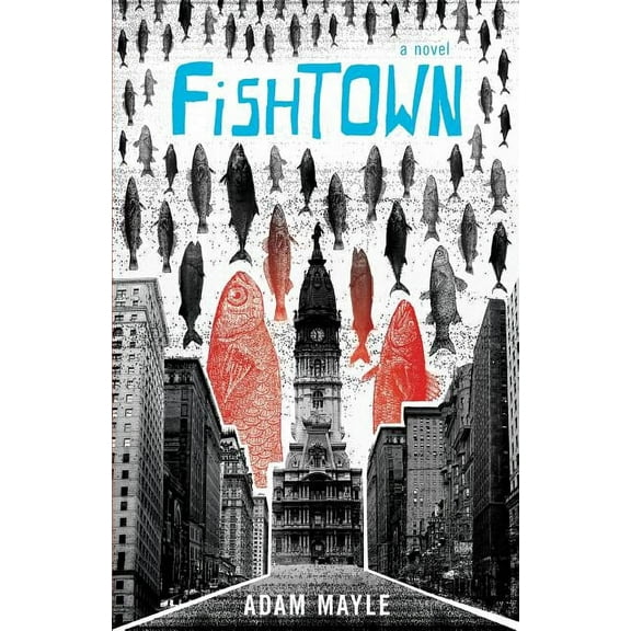 Fishtown (Paperback) by Adam Mayle