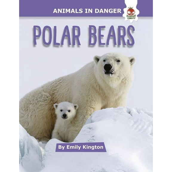 Animals in Danger: Polar Bears (Hardcover)