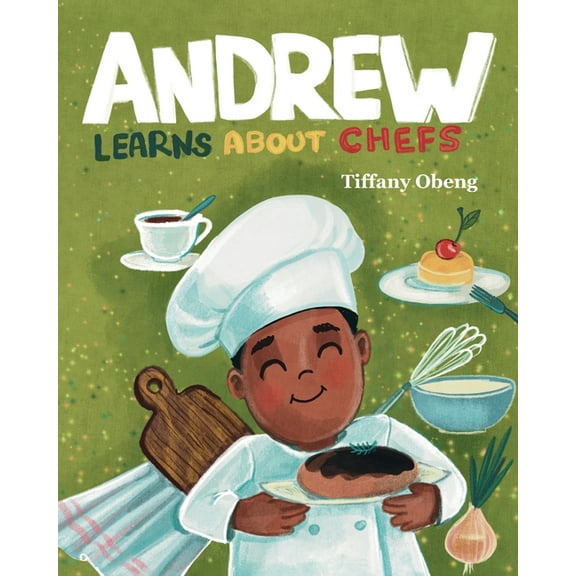 Andrew Learns about Chefs, (Paperback)