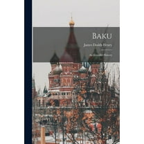 Baku : an Eventful History (Paperback)