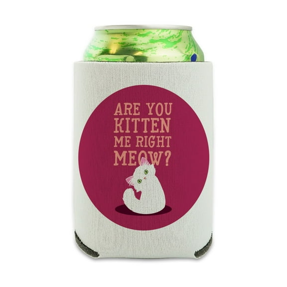 Are You Kitten Me Right Meow Cat Can Cooler - Drink Sleeve Hugger Collapsible Insulator - Beverage Insulated Holder