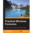 thumbnail image 1 of Pre-Owned Practical Windows Forensics: Leverage the power of digital forensics for Windows systems (Paperback) 1783554096 9781783554096, 1 of 1