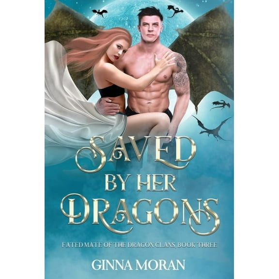 Saved by Her Dragons, (Hardcover)
