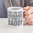 thumbnail image 4 of CafePress - Only The Best Husbands Get Promoted To Mug - 11 oz Ceramic Mug - Novelty Coffee Tea Cup, 4 of 4