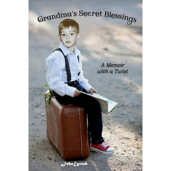 Grandma's Secret Blessings: A Memoir with a Twist (Paperback)