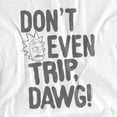 thumbnail image 2 of Rick And Morty T-Shirt The Don'T Even Trip Unisex Graphic Tee for Men & Women, 2 of 7