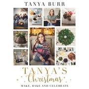 Pre-Owned Tanya's Christmas: Make, Bake and Celebrate (Hardcover 9781911600411) by Tanya Burr