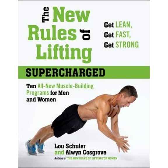 Pre-Owned The New Rules of Lifting Supercharged: Ten All-New Muscle-Building Programs for Men and Women (Hardcover) 1583334653 9781583334652