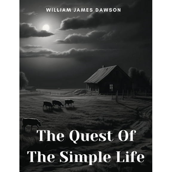 The Quest Of The Simple Life, (Paperback)