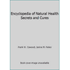Encyclopedia of Natural Health Secrets and Cures [Paperback - Used]