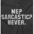 thumbnail image 2 of Me Sarcastic Never Humorous Attitude Womens Slim Fit Graphic Tee Brisco Brands M, 2 of 4