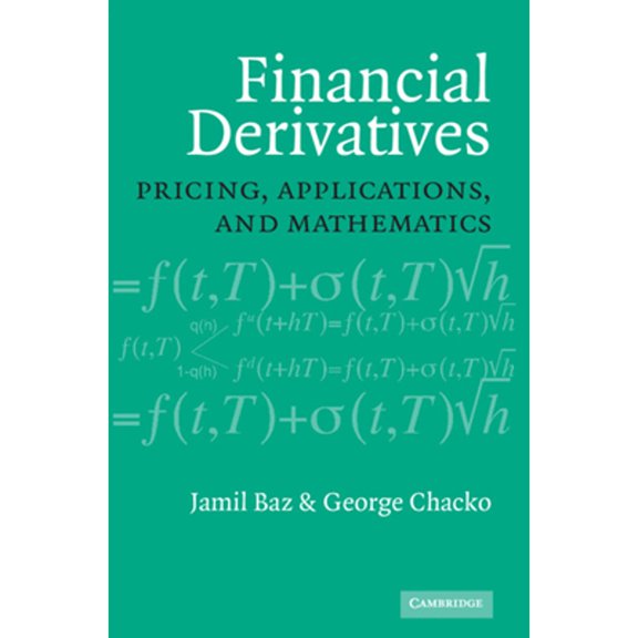 Pre-Owned Financial Derivatives: Pricing, Applications, and Mathematics (Hardcover) 052181510X 9780521815109
