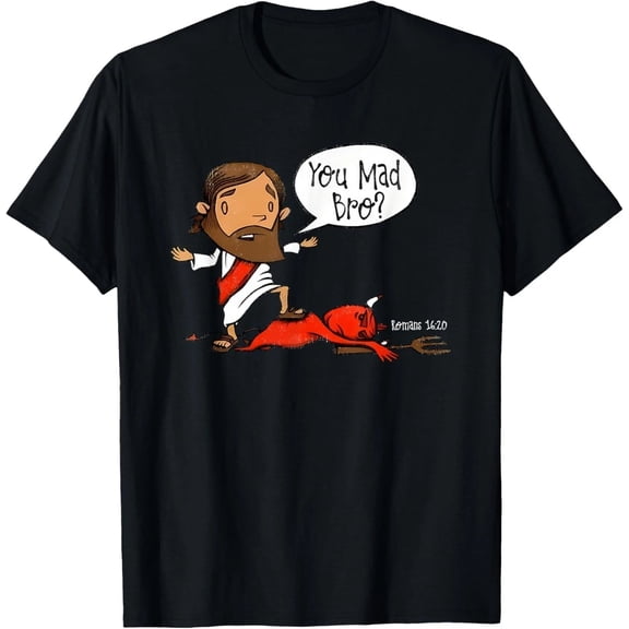 funny christian you mad bro jesus T-Shirt