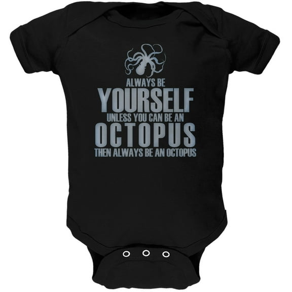 Always Be Yourself Octopus Black Soft Baby One Piece - 3 month