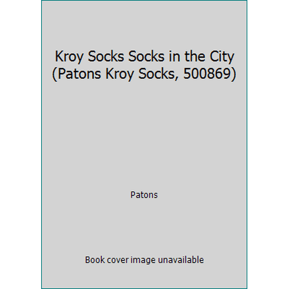 Pre-Owned Kroy Socks Socks in the City (Patons Kroy Socks, 500869) (Paperback) 1897575173 9781897575178