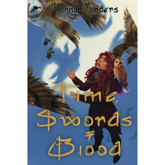 Time, Swords, and Blood, (Paperback)