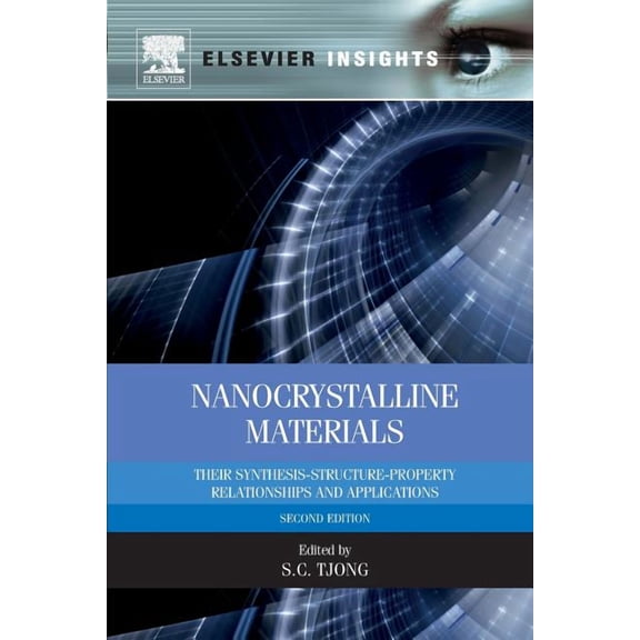 Nanocrystalline Materials: Their Synthesis-Structure-Property Relationships and Applications, (Paperback)