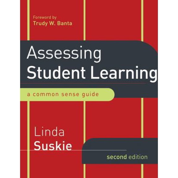 Pre-Owned Assessing Student Learning: A Common Sense Guide (The Jossey-Bass Higher and Adult Education Series) Paperback