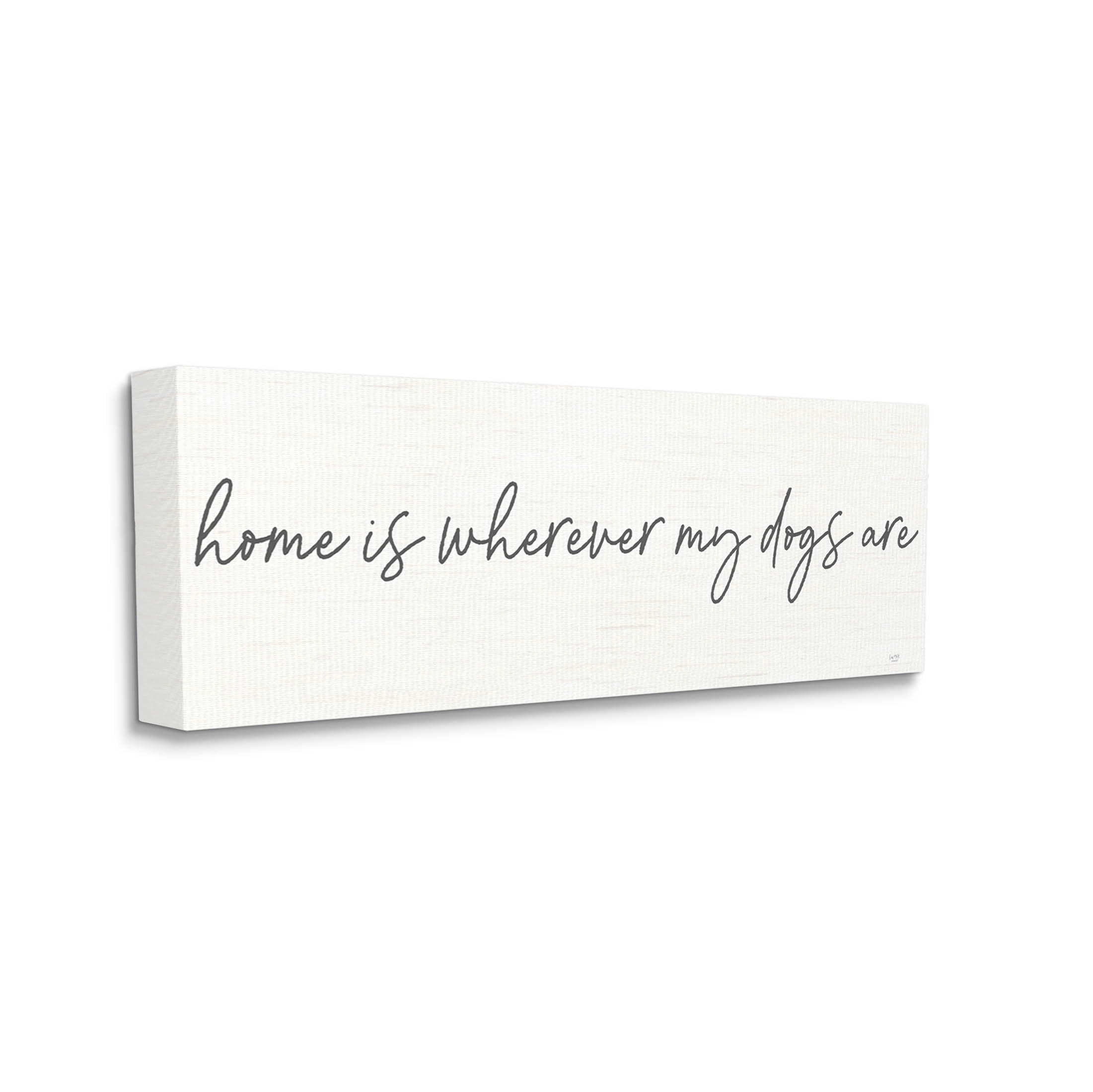 Stupell Industries Home Wherever Dogs Are Pet Lover Phrase Graphic Art Gallery Wrapped Canvas Print Wall Art, Design by Lux + Me Designs