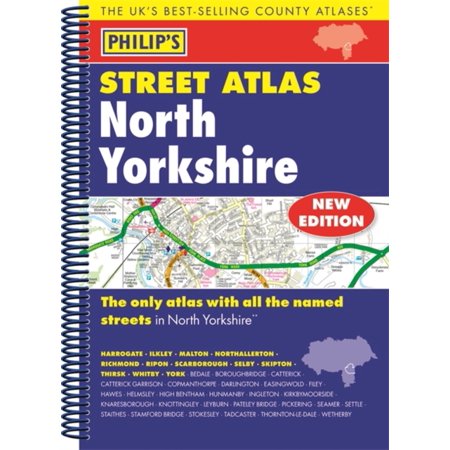 Philips Street Atlas North Yorkshire Spiral Edition Philips Street Atlases Spiral Bound - 