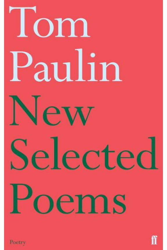 Pre-Owned New Selected Poems Of Tom Paulin