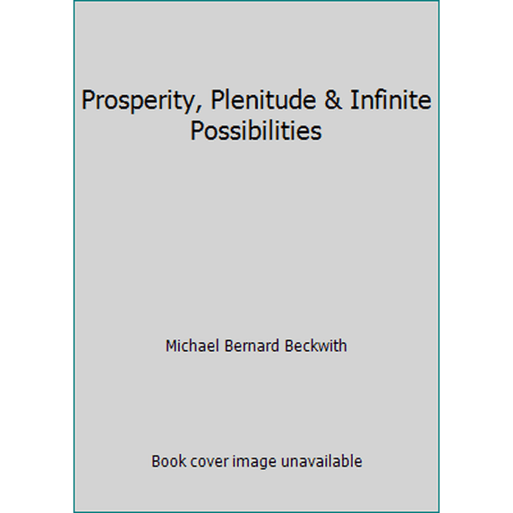 Pre-Owned Prosperity, Plenitude & Infinite Possibilities (Paperback) 1912779943 9781912779949