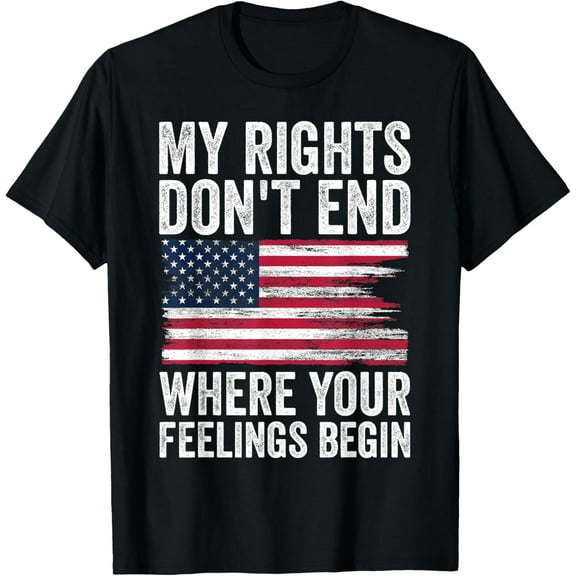 My Rights Don't End Where Your Feelings Begin T-ShirtMen's and women's gift, black and white T-shirt, size: Extra large S-4XL