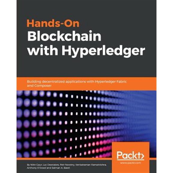 Pre-Owned Hands-On Blockchain with Hyperledger: Building decentralized applications with Hyperledger Fabric and Composer Paperback