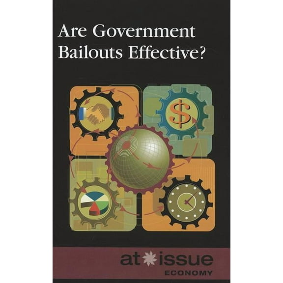 At Issue Are Government Bailouts Effective?, (Paperback)