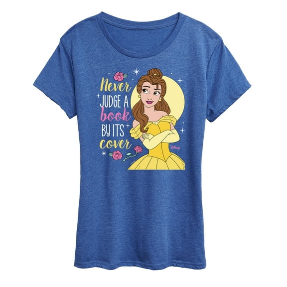 Disney Beauty & The Beast - Belle - Never Judge A Book By Its' Cover - Women's Short Sleeve Graphic T-Shirt
