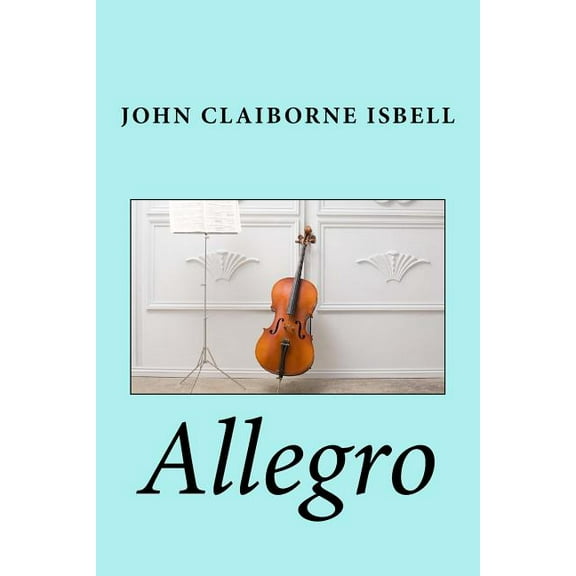 Allegro Paperback 1732828016 9781732828018 John Claiborne Isbell