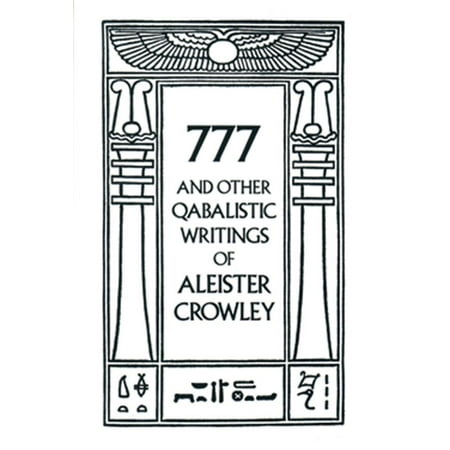 777 and Other Qabalistic Writings of Aleister Crowley
