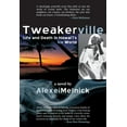 thumbnail image 2 of Pre-Owned Tweakerville: Life and Death in Hawaii's Ice World: A Novel (Paperback) 1566479339 9781566479332, 2 of 2