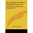 thumbnail image 2 of The Antiquity Of Hebrew Writing And Literature: Or Problems In Pentateuchal Criticism (1911), 2 of 3