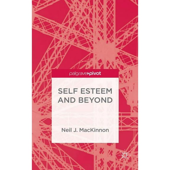 Self-Esteem and Beyond, (Hardcover)