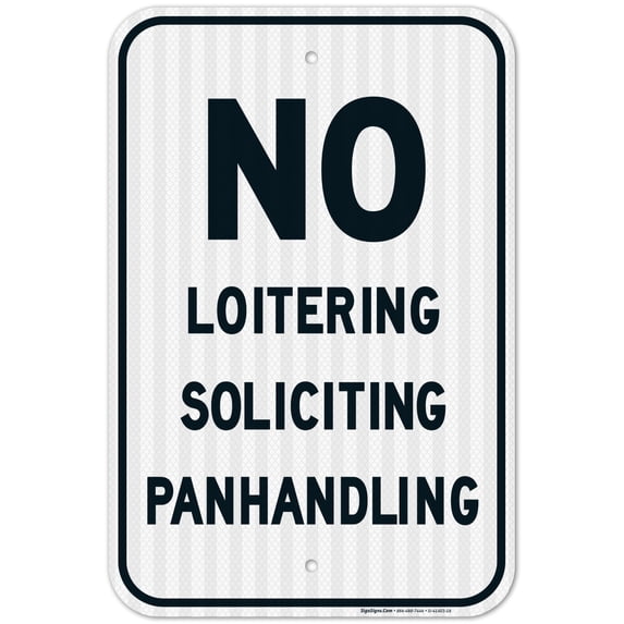 No Loitering Soliciting Panhandling Sign,