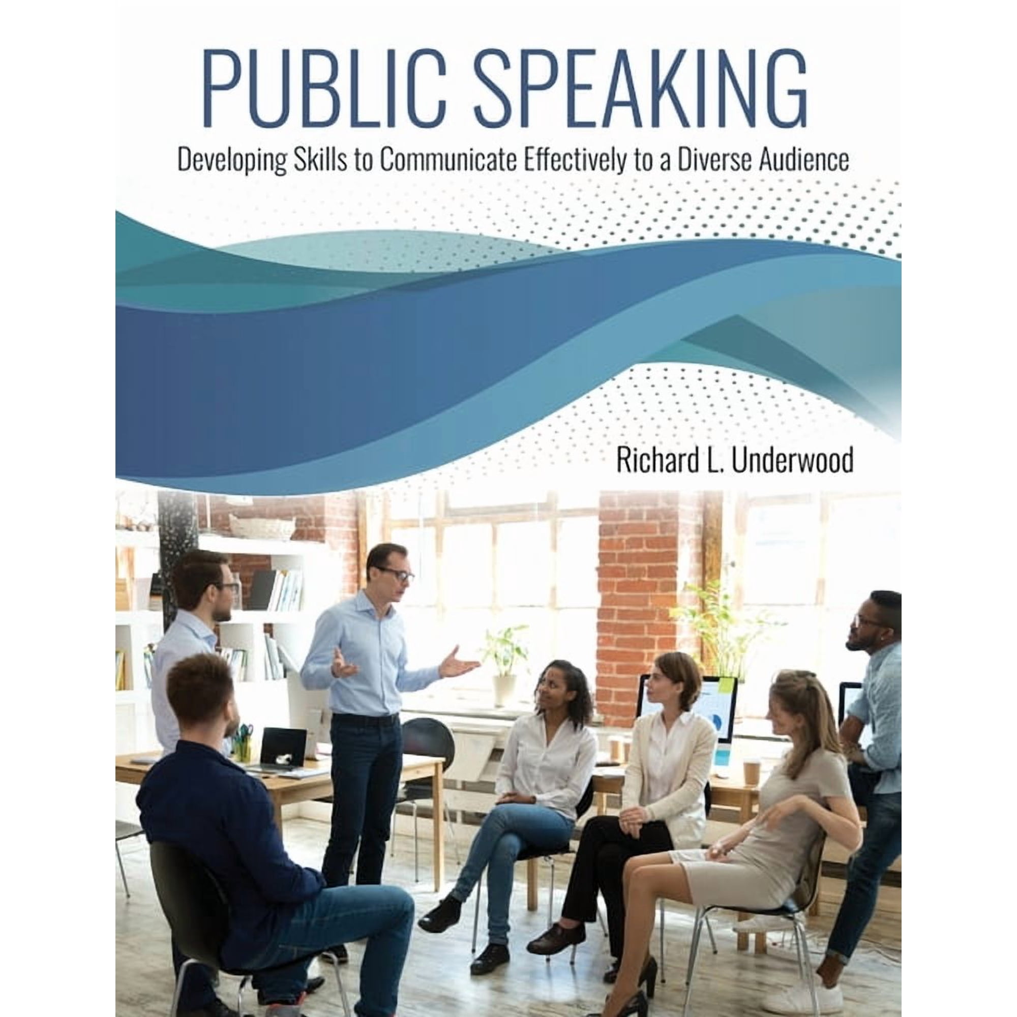Public Speaking: Developing Skills to Communicate Effectively to a Diverse Audience, (Paperback)