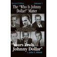 thumbnail image 3 of The "who Is Johnny Dollar?" Matter Volume 1 (2nd Edition) (Hardback), 3 of 3