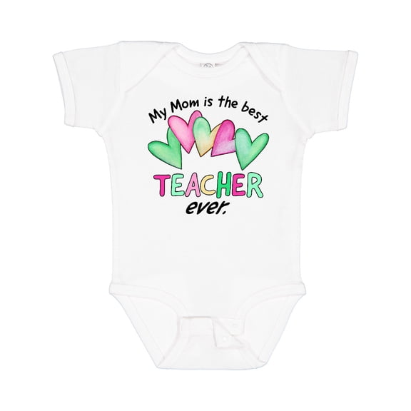 Inktastic My Mom is the Best Teacher Ever Boys or Girls Baby Bodysuit