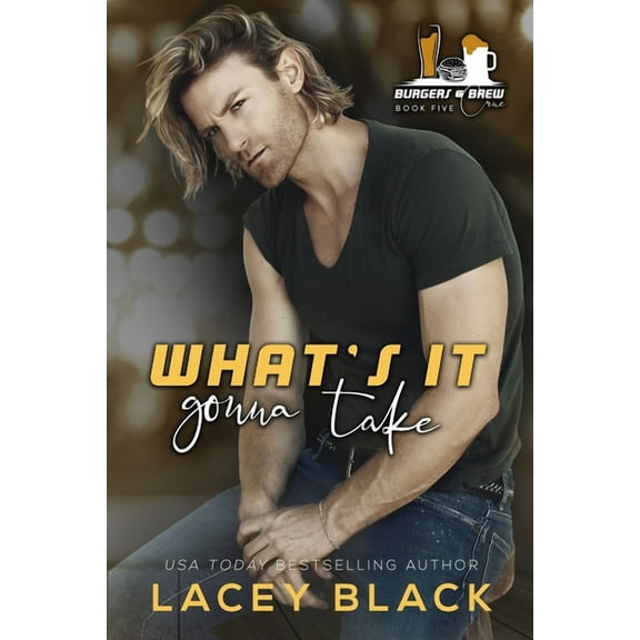 Burgers and Brew Crüe What's It Gonna Take, Book 5, (Paperback)