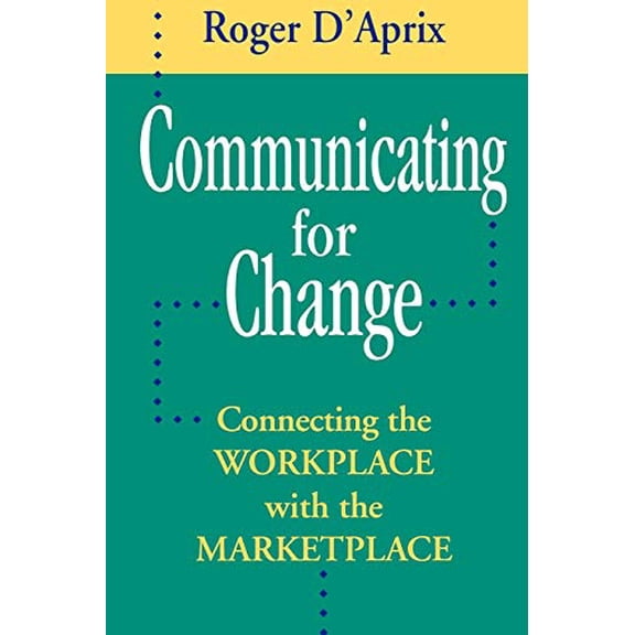 Pre-Owned Communicating for Change (Paperback) 0787901997 9780787901998