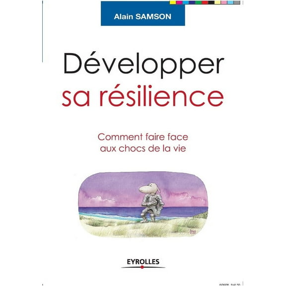 Développer sa résilience : Comment faire face aux chocs de la vie (Paperback)