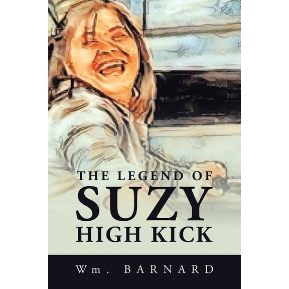 The Legend of Suzy High Kick (Paperback)