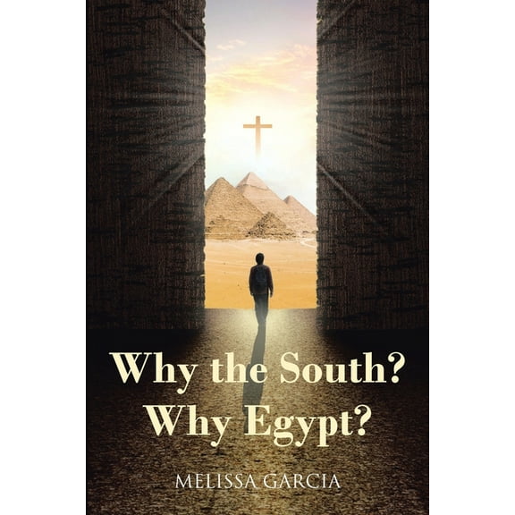 Why the South? Why Egypt?, (Paperback)