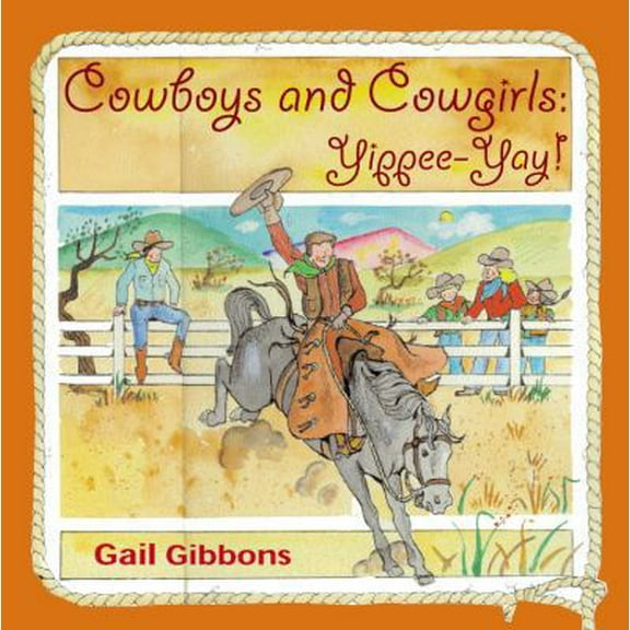 Pre-Owned Cowboys and Cowgirls: Yippee-Yay! (Paperback) 0316168599 9780316168595