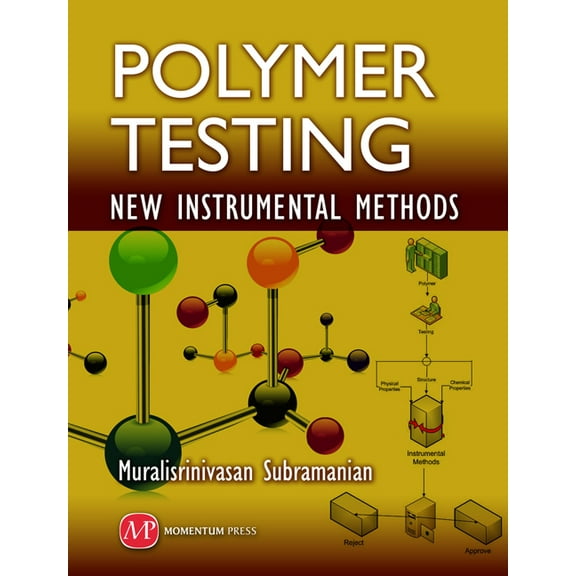 Polymer Testing: New Instrumental Methods, (Hardcover)