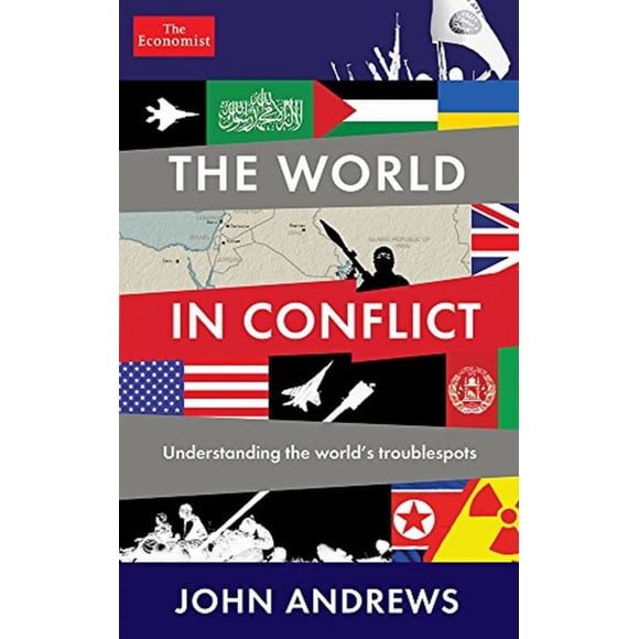 The World in Conflict: Understanding the World's Troublespots