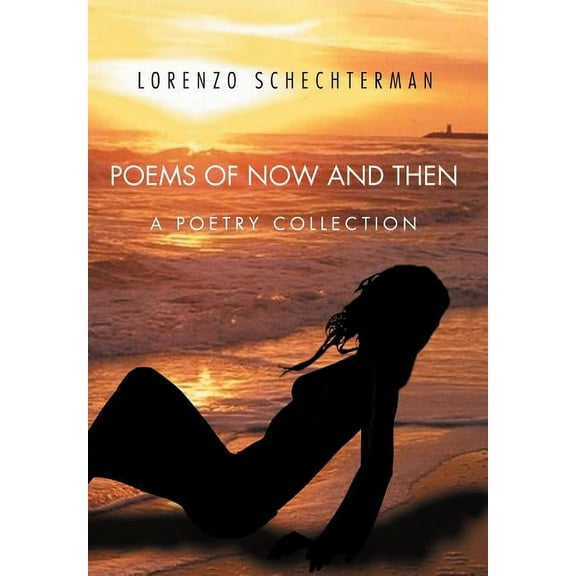 Poems of Now and Then : A Poetry Collection (Hardcover)