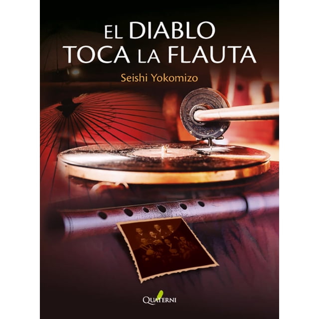 Libro El Diablo Toca La Flauta Tapa Blanda, Autor Seishi Yokomizo, Editorial Alfaomega / Quaterni