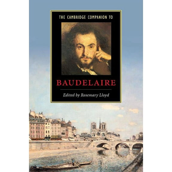 Cambridge Companions to Literature The Cambridge Companion to Baudelaire, (Paperback)